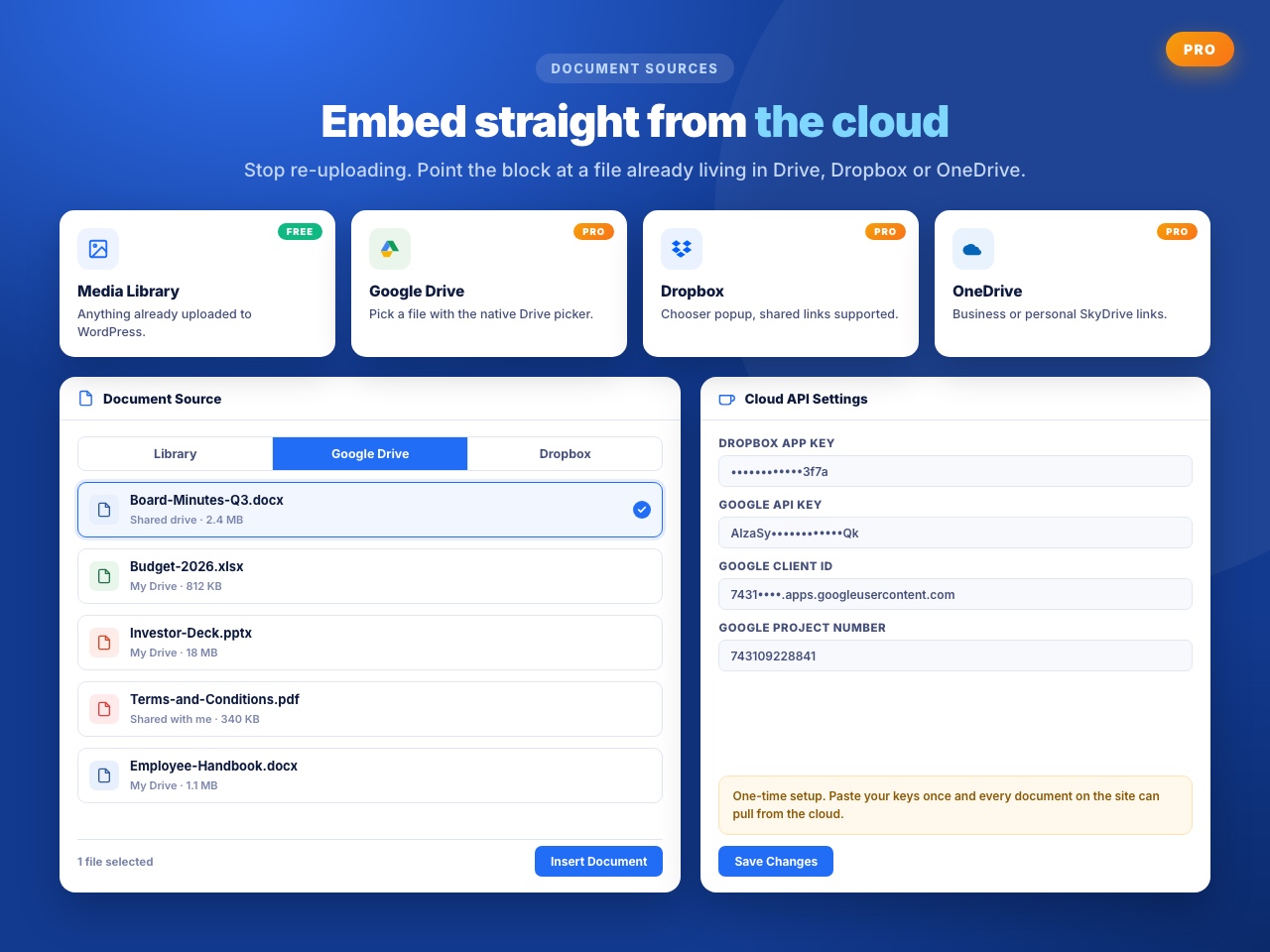 Pro: embed straight from Google Drive, Dropbox or OneDrive after a one-time Cloud API Settings setup.