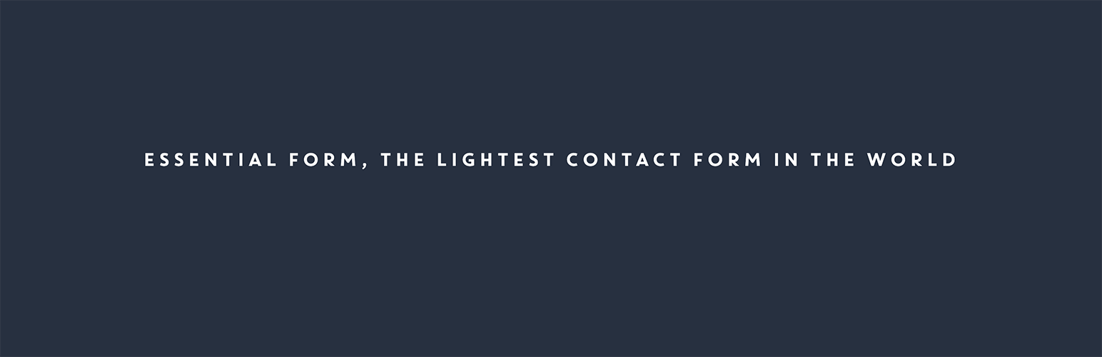 Essential Form – The lightest plugin for contact forms, ultra lightweight and no spam