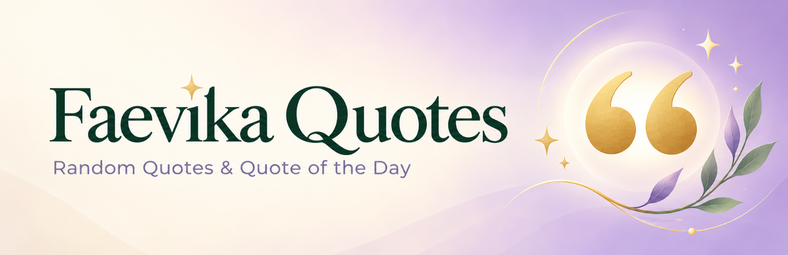 Faevika Quotes – Random Quotes &amp; Quote of the Day