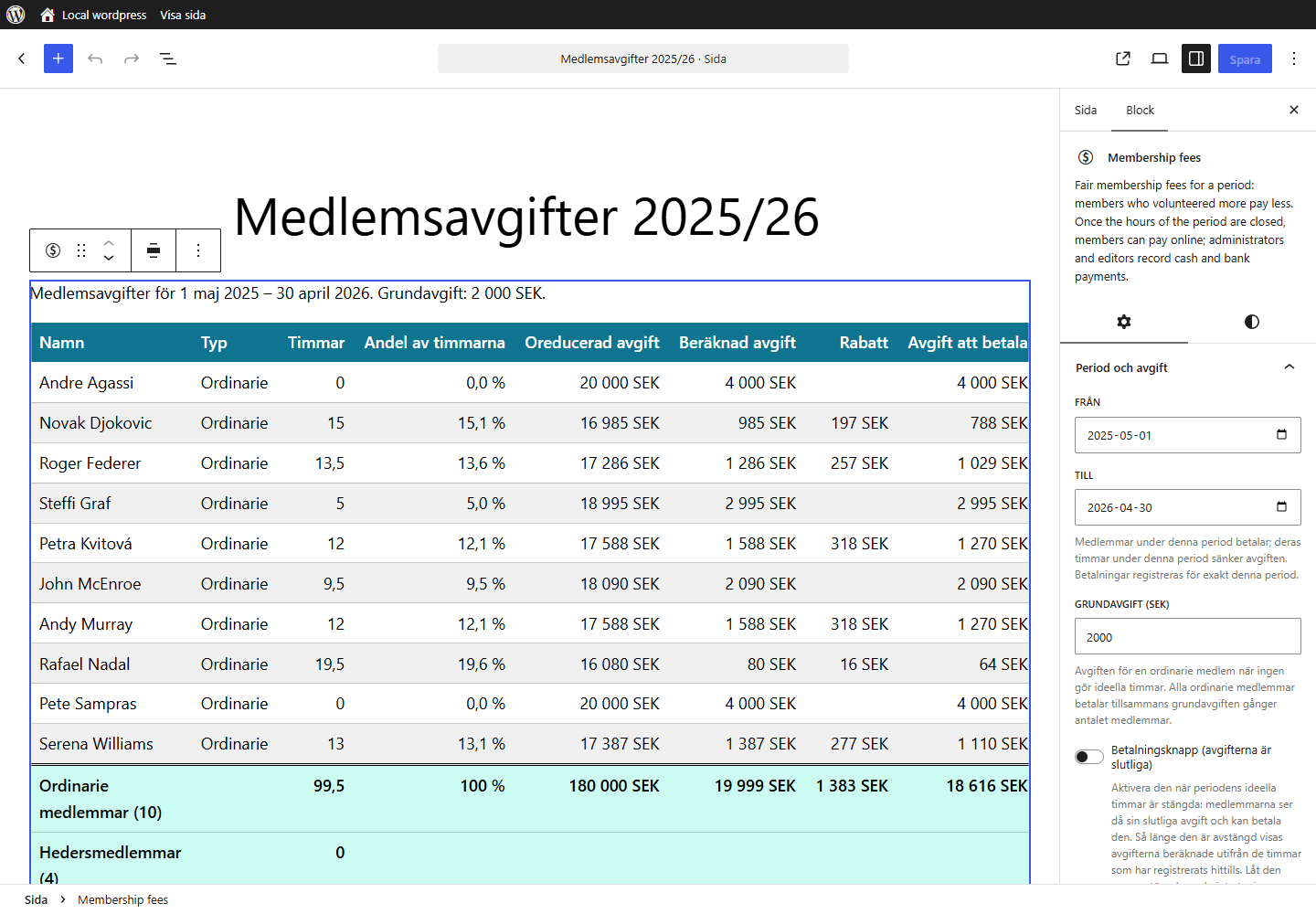 Alla blockens alternativ finns i blockinställningarna: period, grundavgift, rabatt, betalningsknapp, kolumner, namn och tabellfärger.