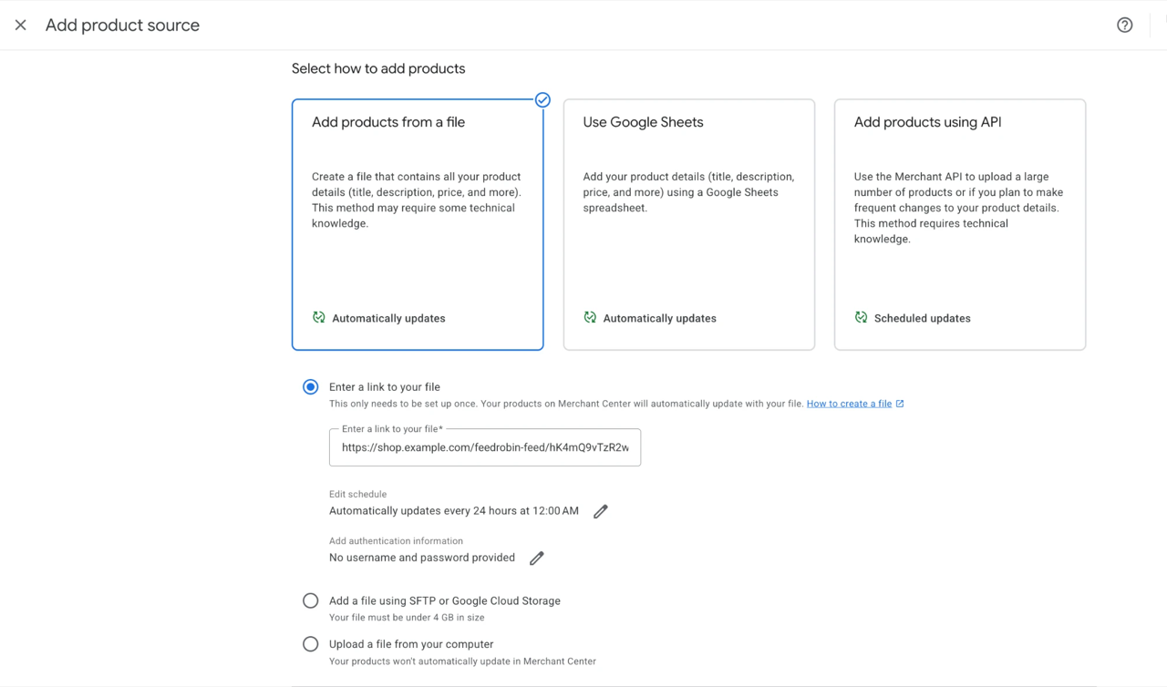 Merchant Center, Add product source: Add products from a file, with a feed link under Enter a link to your file and the default schedule of every 24 hours.