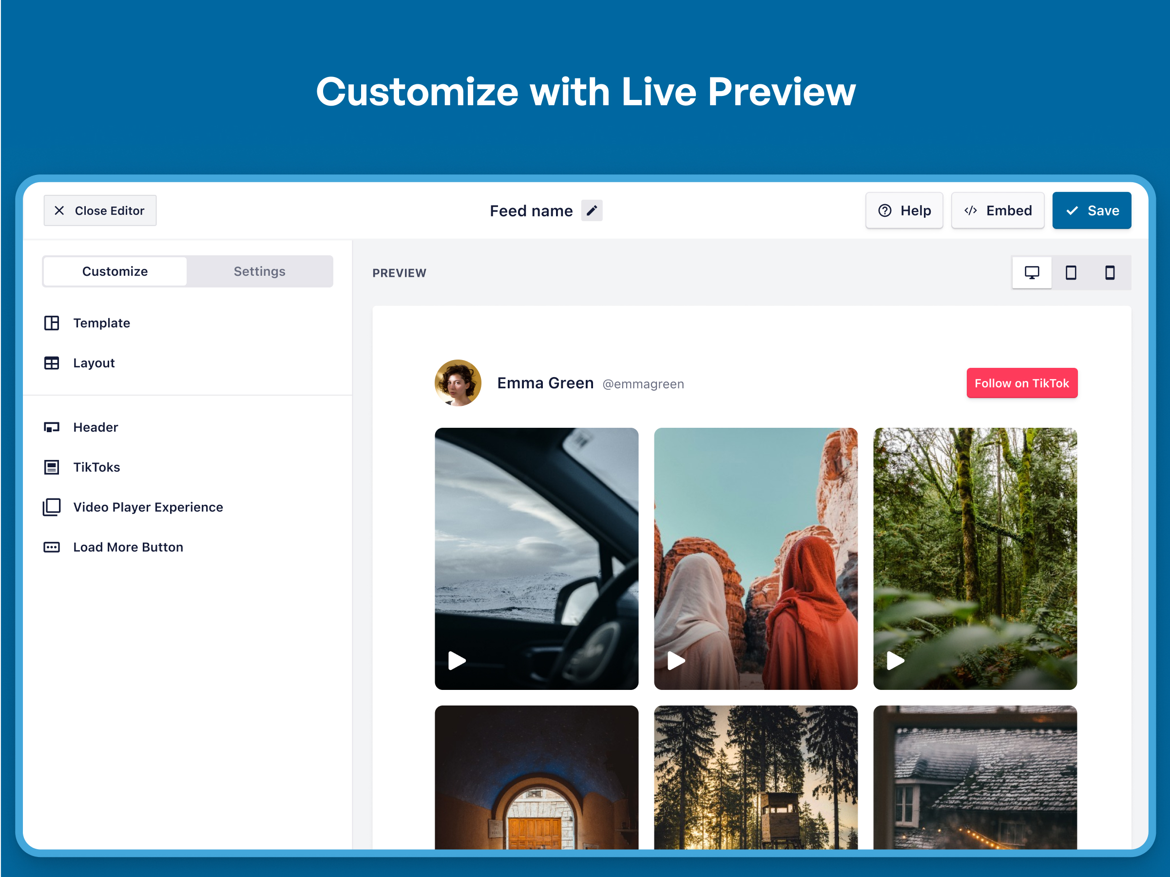 Customize your feed in a live preview