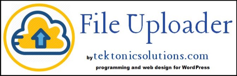 File Uploader – Tektonic Solutions
