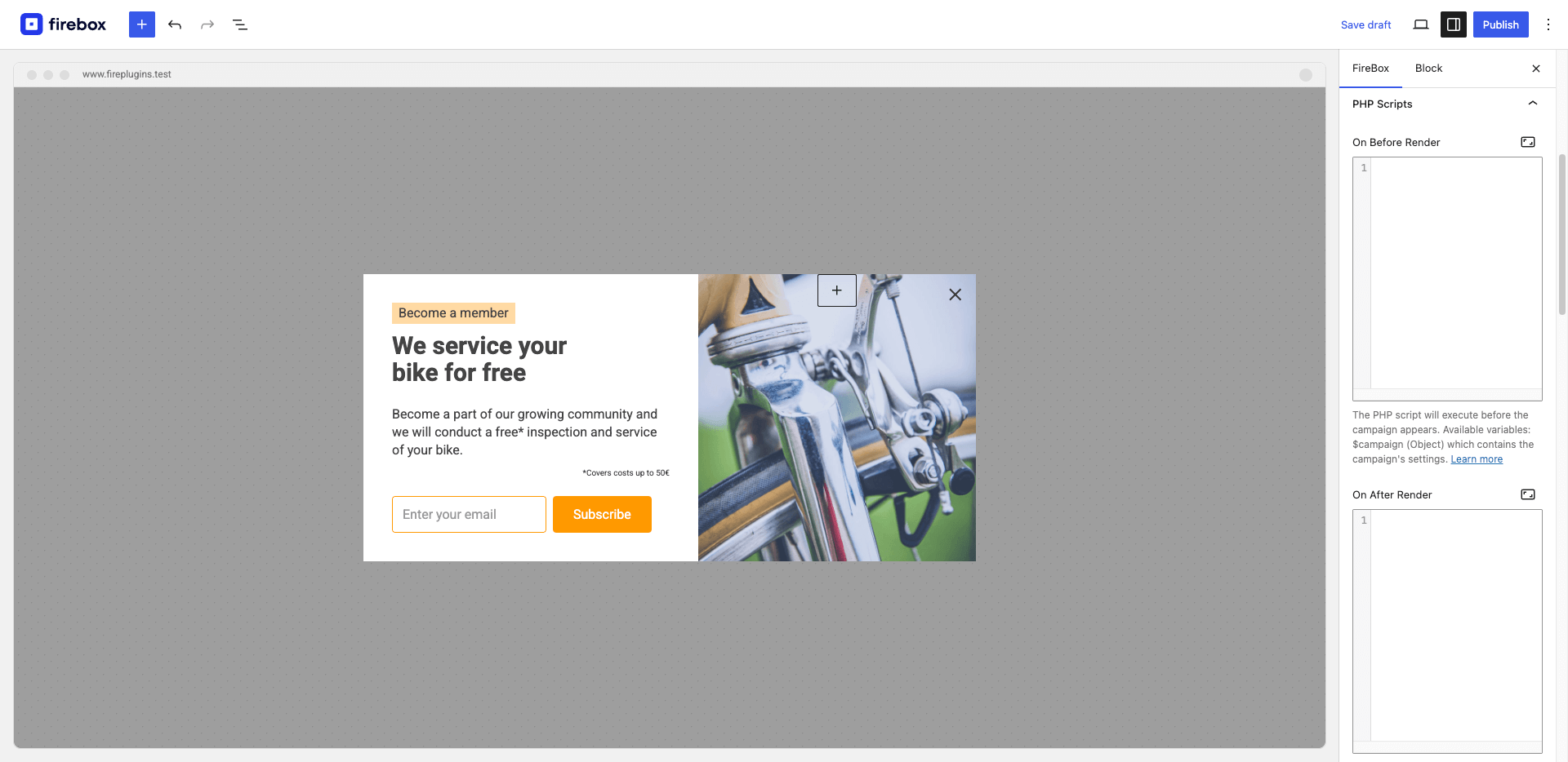 Run your own PHP code before/after the campaign appears, on open/close of the popup, or perform your own form validations and execute code after form is submitted.