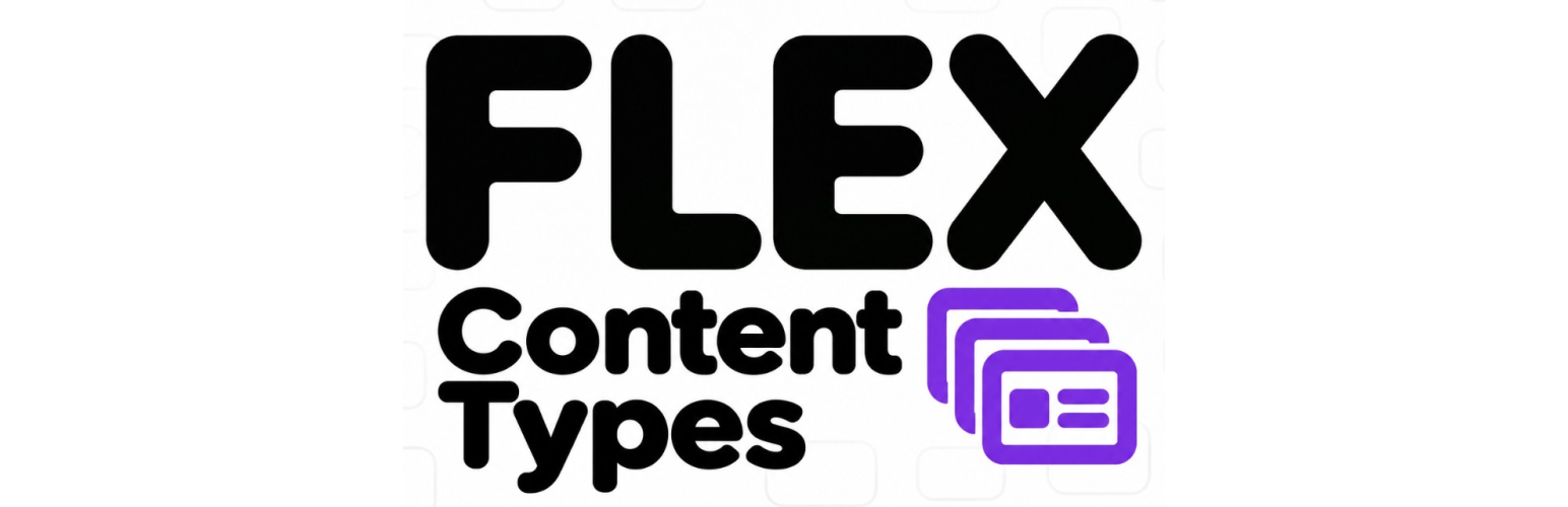 Flex Content Types