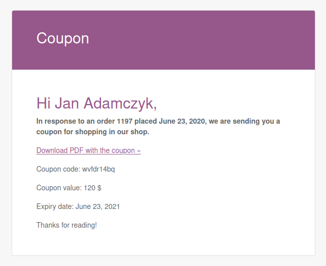 After the WooCommerce coupon is generated, it is automatically sent to the customer. A link to the PDF with a gift card is included.