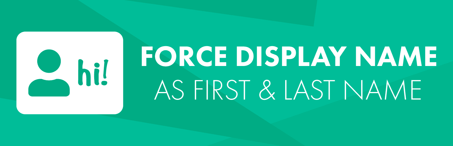 WordPress 外掛 Force First and Last Name as Display Name 的封面圖片。
