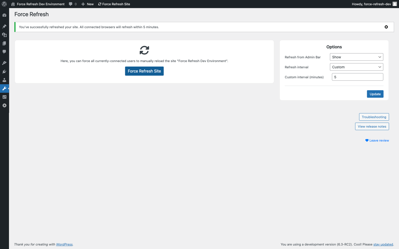 You can choose from popular refresh intervals or specify a custom one. After clicking, "Refresh site", you'll receive confirmation that you've requested connected browsers to refresh.