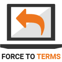 Force To Terms &amp; Conditions