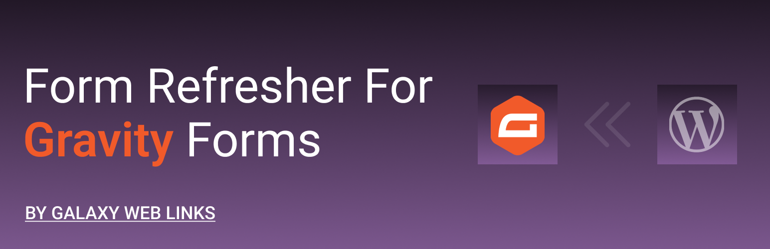 Form Refresher for Gravity Forms