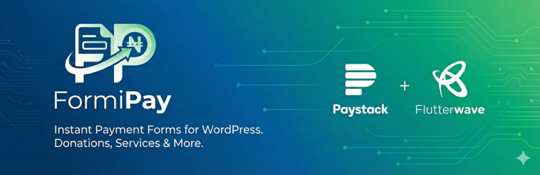 Formipay – Donations & Instant Payment Forms (Paystack, Flutterwave & More)
