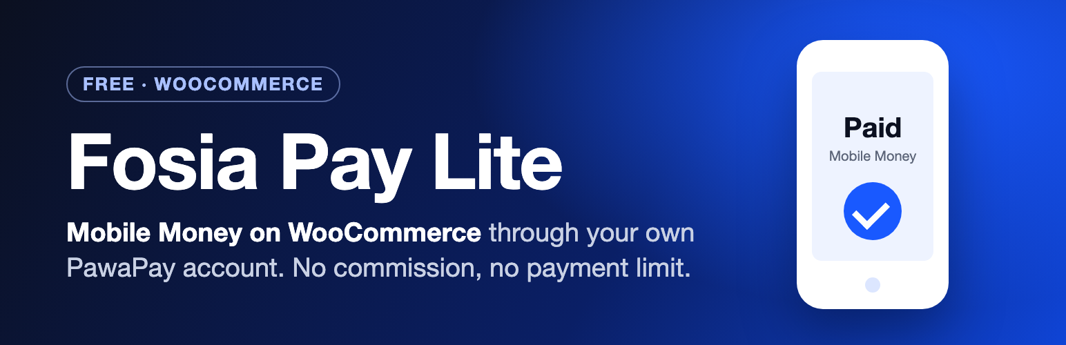 WordPress 外掛 Fosia Pay Lite – PawaPay Mobile Money for WooCommerce 的封面圖片