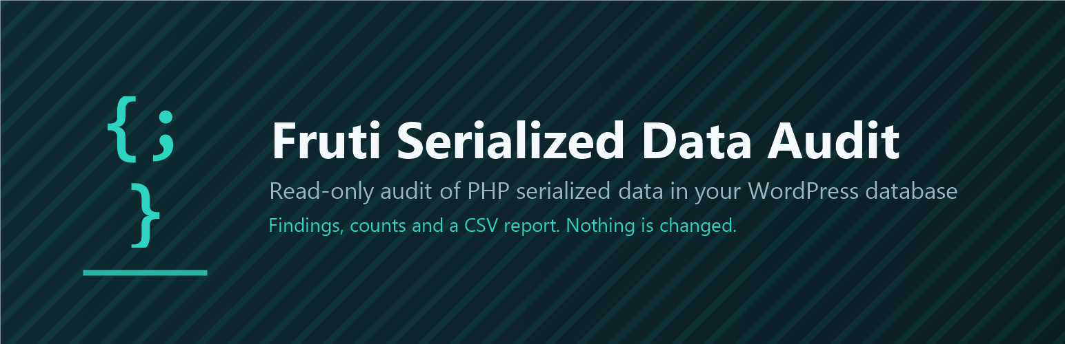 Fruti Serialized Data Audit
