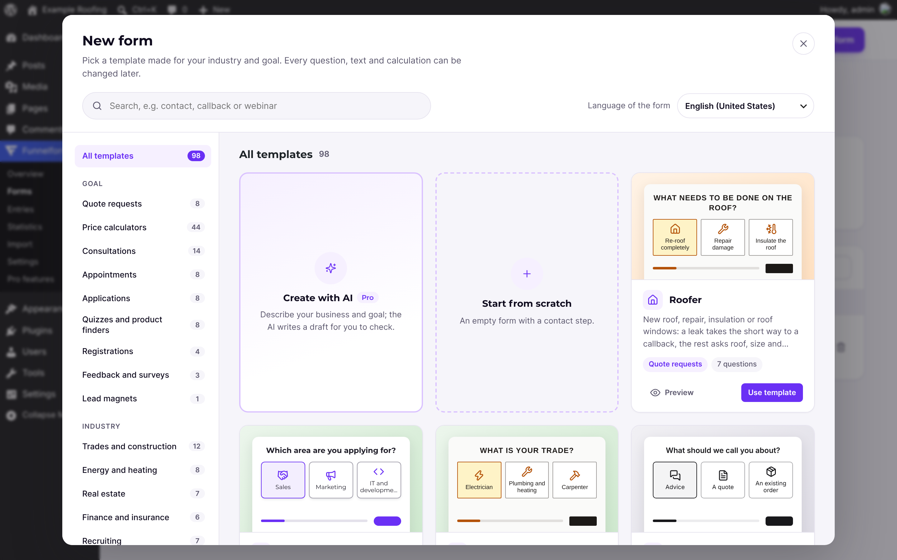 Start from one of 37 templates, sorted by goal: inquiries, appointment requests, applications and more.