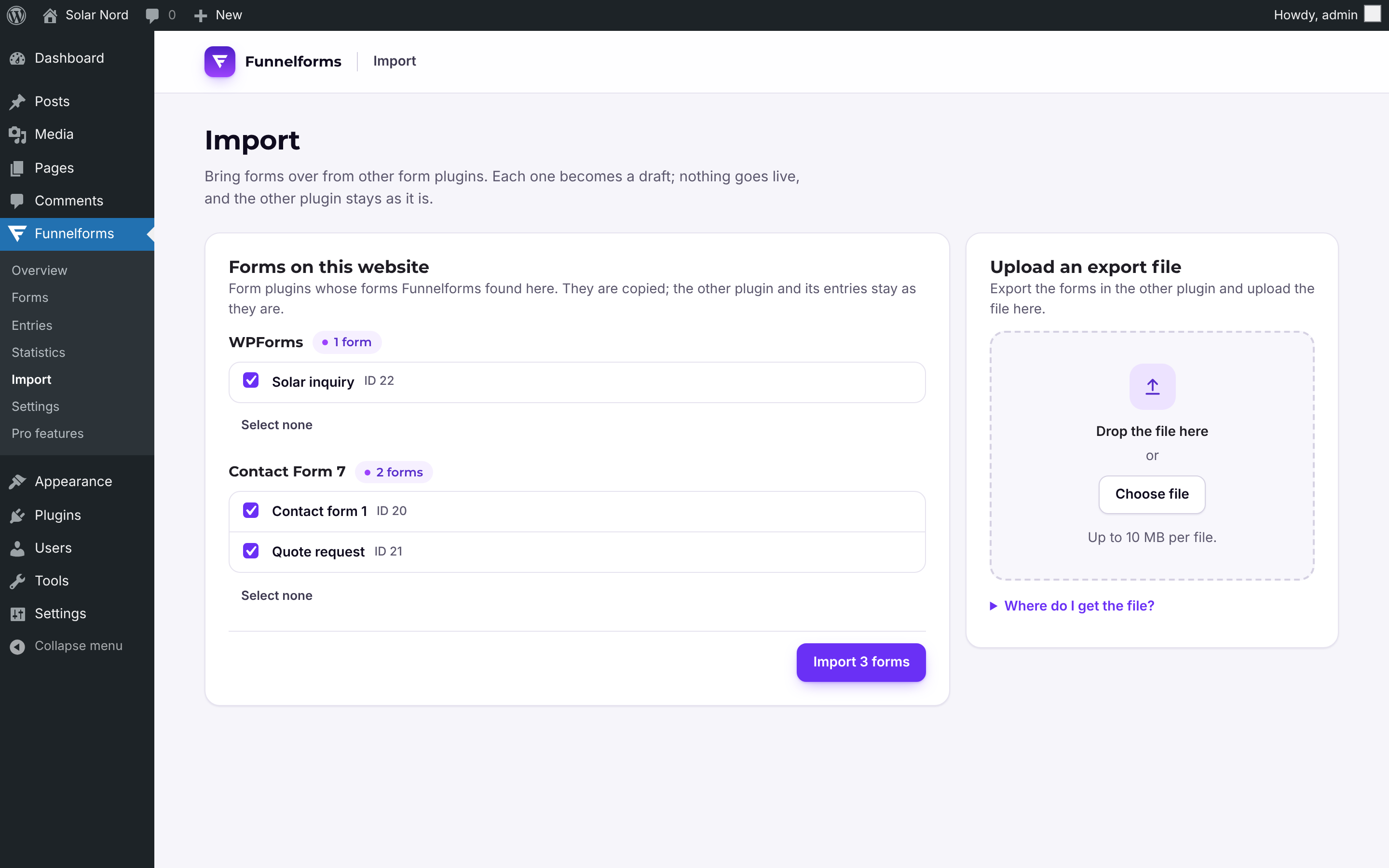 Bring your forms over from Contact Form 7, WPForms, Gravity Forms and other plugins.