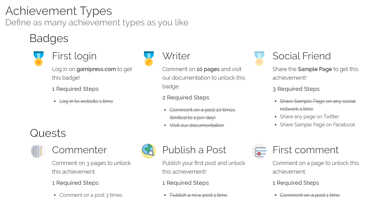 Configure as many achievement types as you like: Badges, Quests, etc.