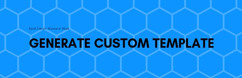 Generate Custom Template
