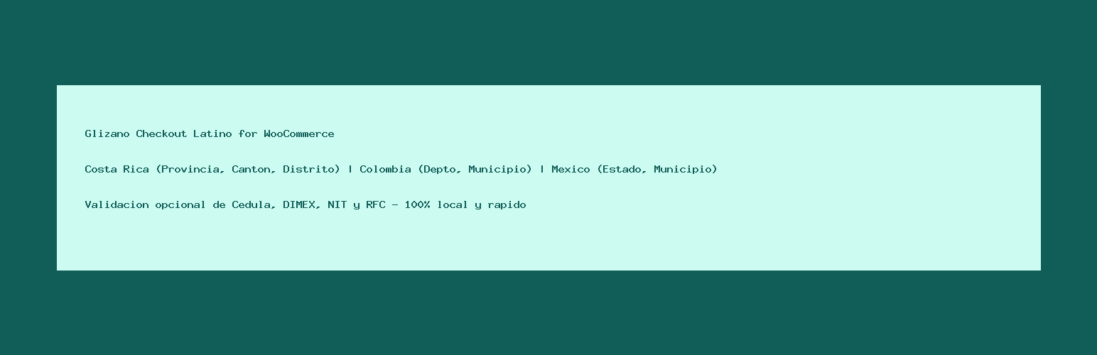 Glizano Checkout Latino for WooCommerce