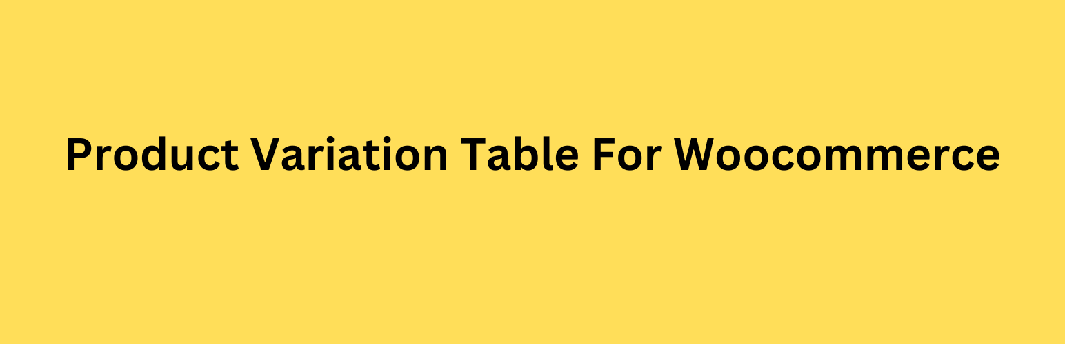 GM Product Variation Table For Woocommerce