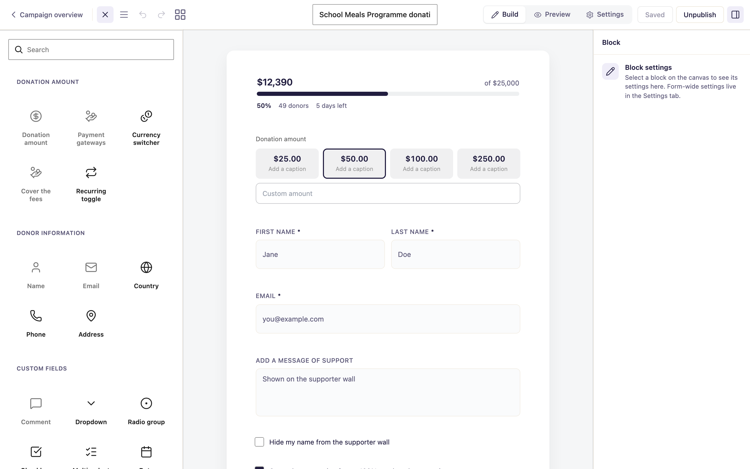 The donation form builder. Fields and layout are blocks, so the editor is the one you already know.