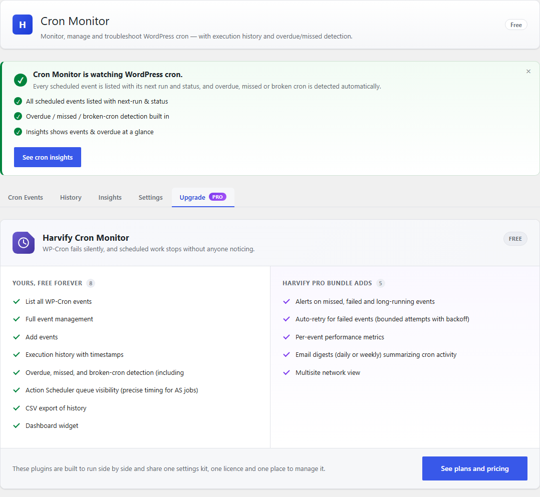 A licence adds alerting, auto-retry and multisite.
