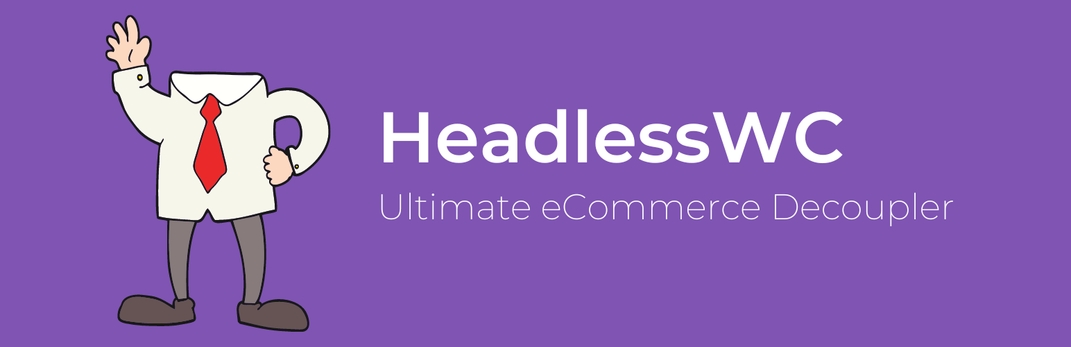 HeadlessWC: Ultimate eCommerce Decoupler