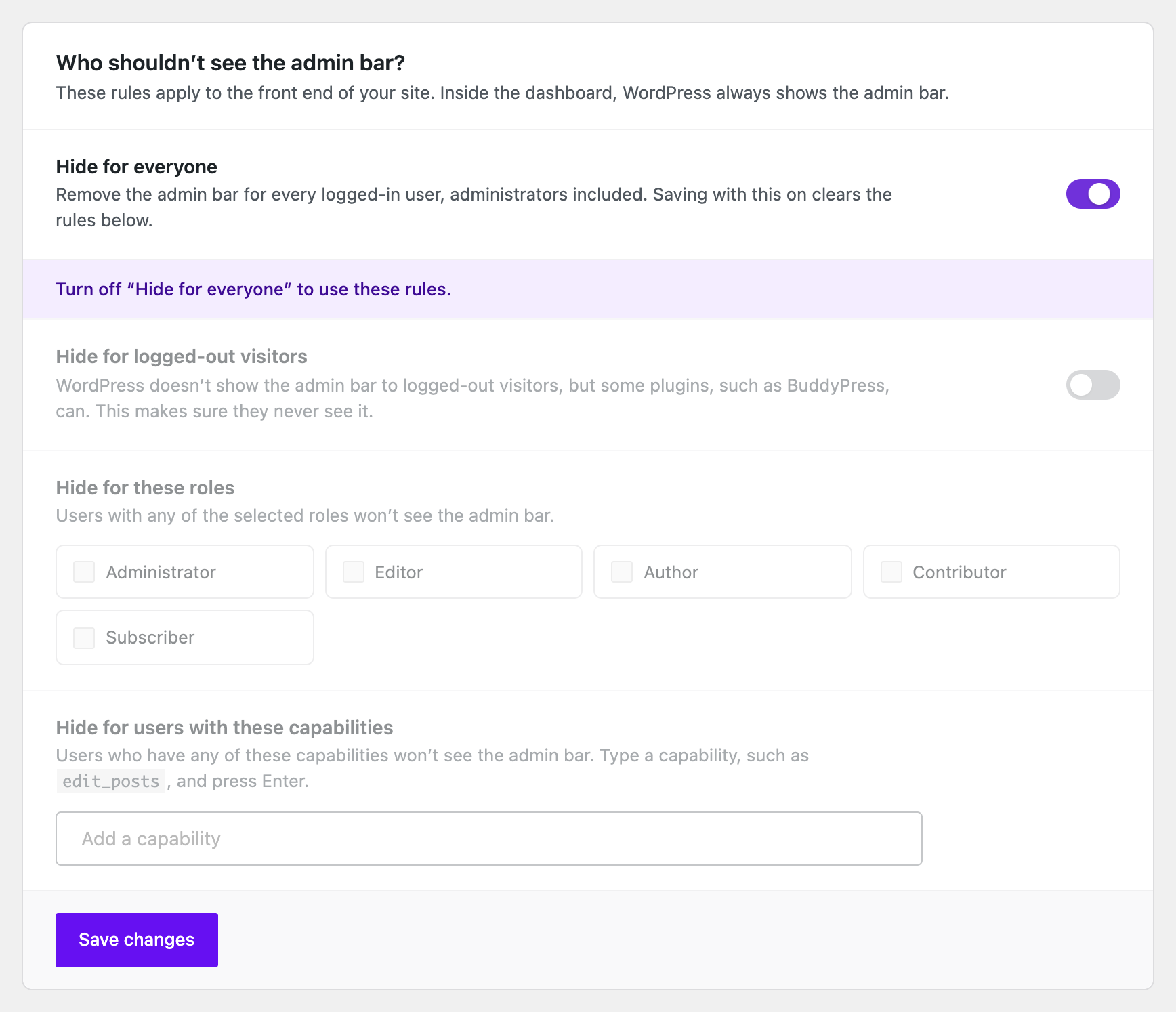 “Hide for everyone” removes the admin bar for every logged-in user.