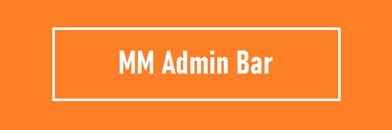 MM Admin Bar