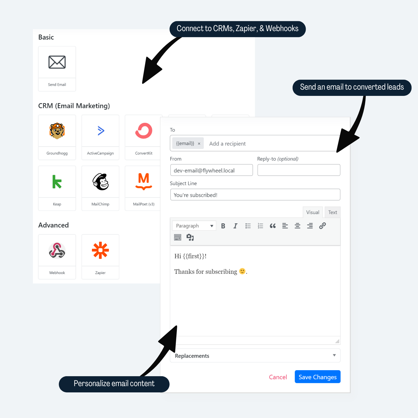 <p>Integrate with Groundhogg, Webhooks, Zapier, or send emails</p>