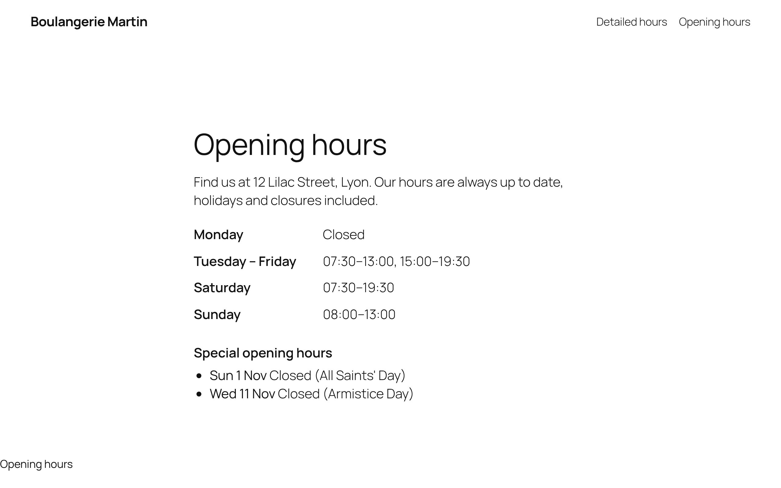 On your website: grouped days and upcoming special hours, styled by your theme.