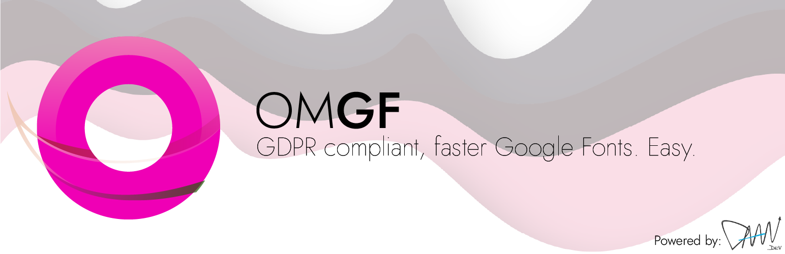 OMGF | GDPR/DSGVO Compliant, Faster Google Fonts. Easy.