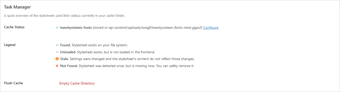 The task manager offers a quick overview of the currently detected stylesheets and their status (e.g. loaded, stale or missing) along with quick links to simple management tasks, e.g. Empty Cache and Configure/Remove.