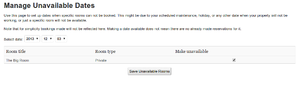 <p>If there are any dates when your property or some rooms are not available, add them here</p>
