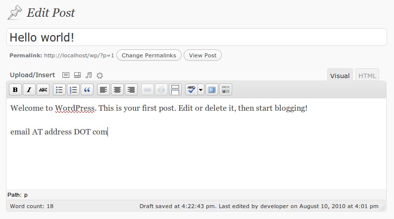 Compose posts with email addresses in the form <code>email AT address DOT com</code>.