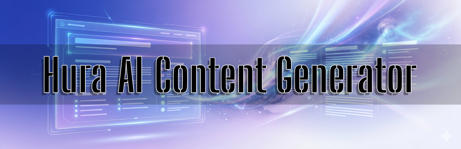 Hura AI Content Generator
