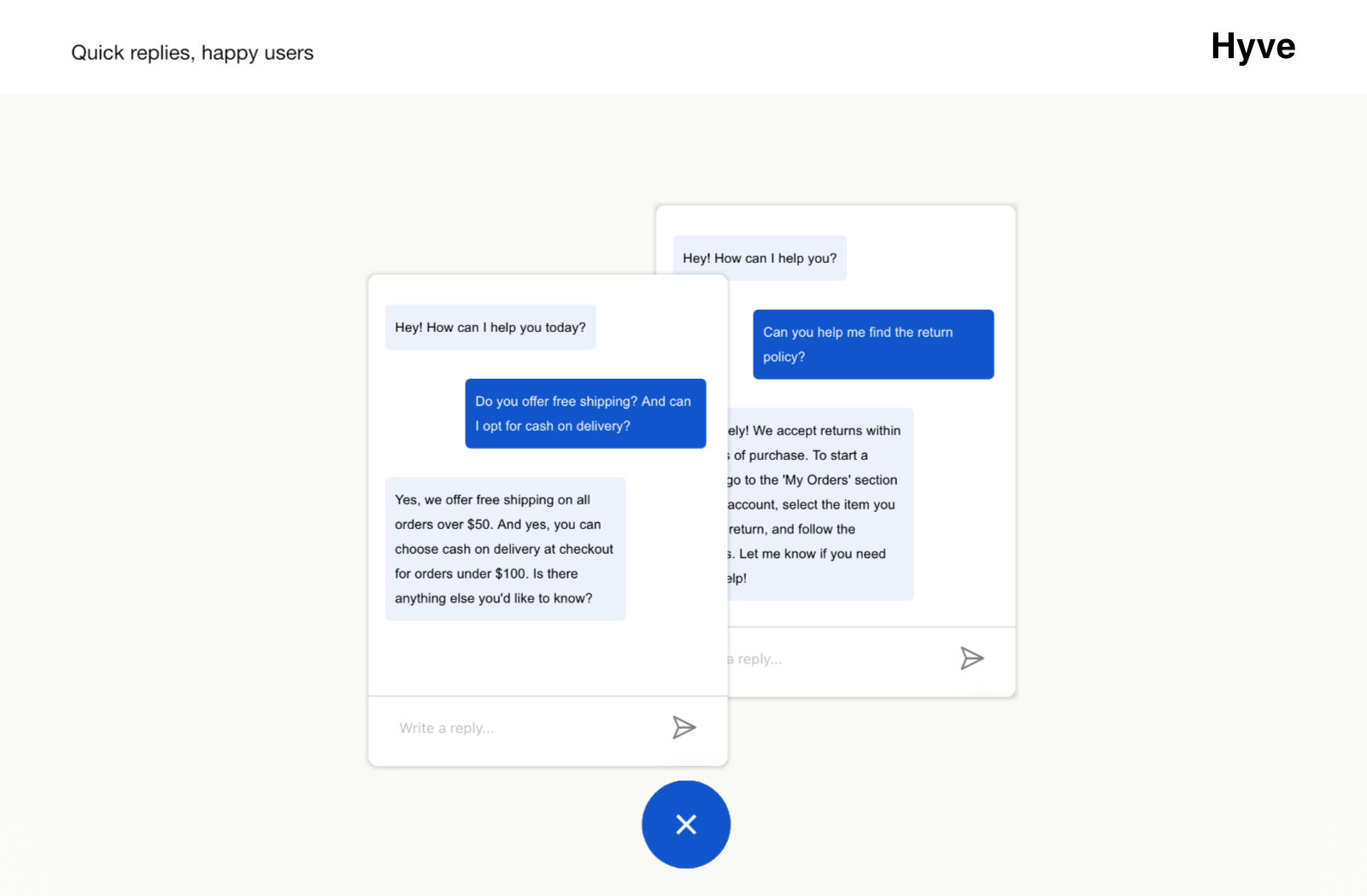 Your users will receive fast replies to the most common questions.