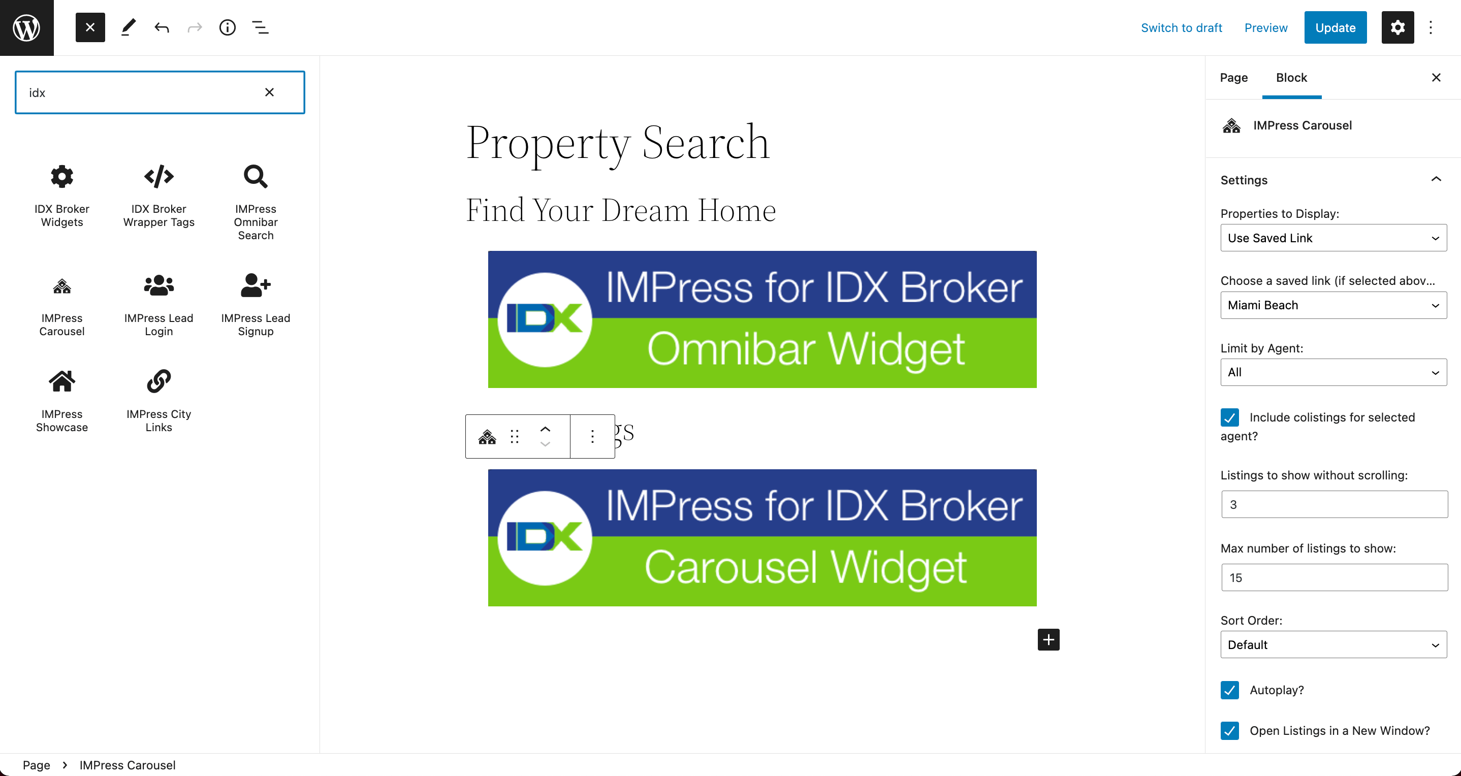 Easily add IMPress widgets and IDX Dashboard widgets to your posts, pages, and theme's widget areas with Gutenburg Blocks.