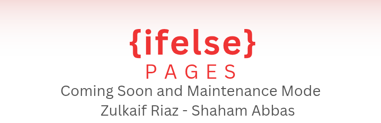 IfElse Pages – Coming Soon and Maintenance Mode