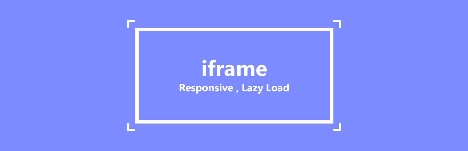 iframe – Responsive, Lazy Load
