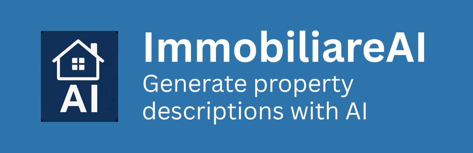 ImmobiliareAI – AI-Powered Real Estate Descriptions