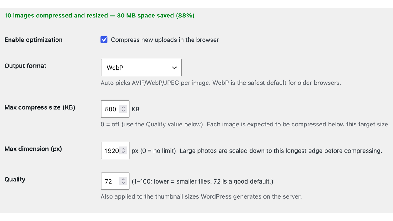 Set it once — an output format, a size ceiling in KB, a maximum dimension and a quality — then forget about it. Every upload is encoded to land under that ceiling on its own, with no quality slider to guess at.