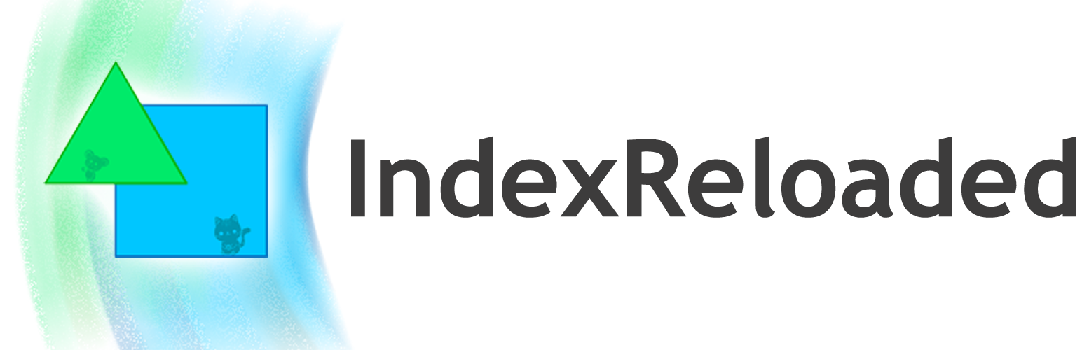 IndexReloaded