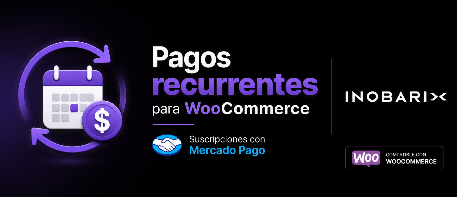 Suscripciones y Pagos Recurrentes con Mercado Pago para WooCommerce