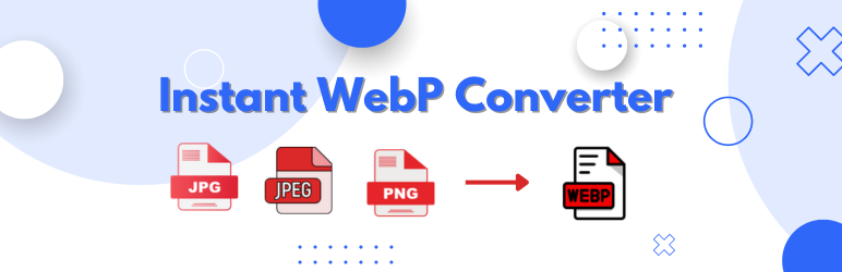 Instant WebP Converter