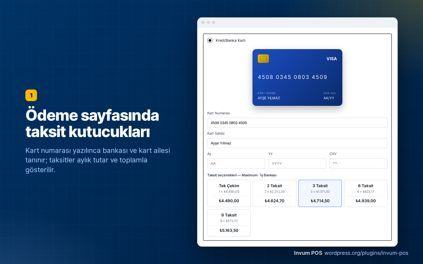 Ödeme sayfasında taksit kutucukları — kart numarası yazılınca bankası ve kart ailesi tanınır, taksitler aylık tutar ve toplamla gösterilir.