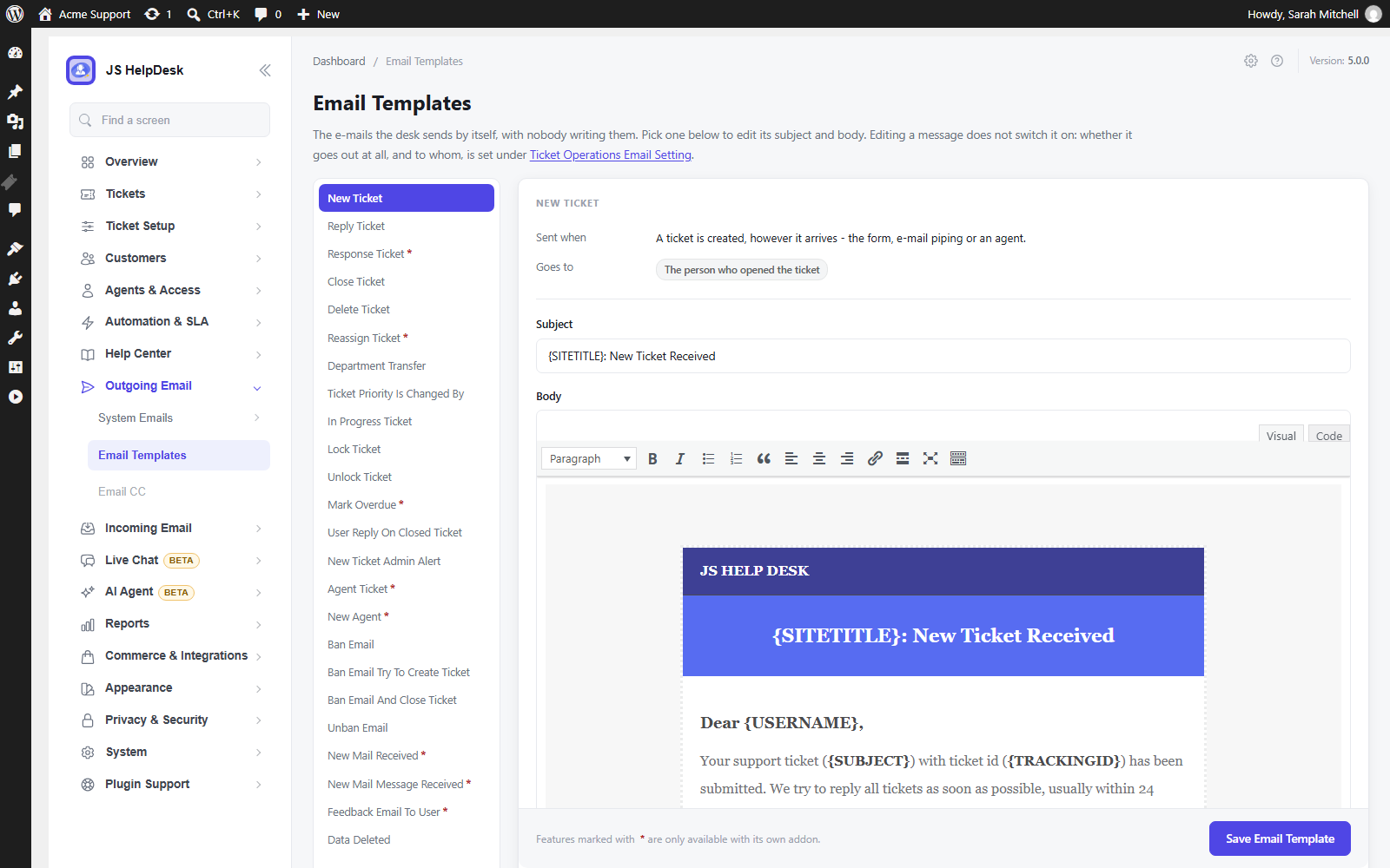 Editable HTML email templates for every notification.