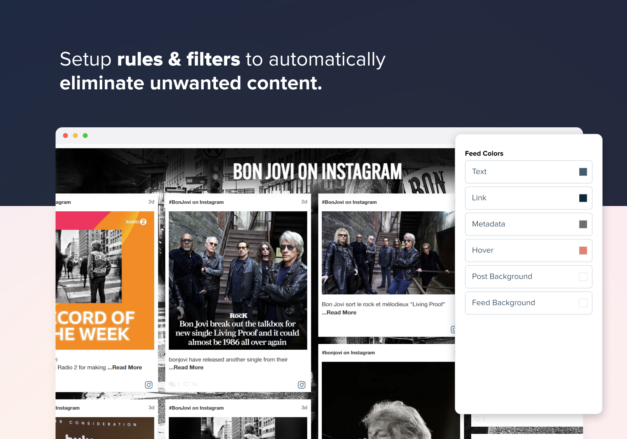 Setup rules & filters to automatically eliminate unwanted content