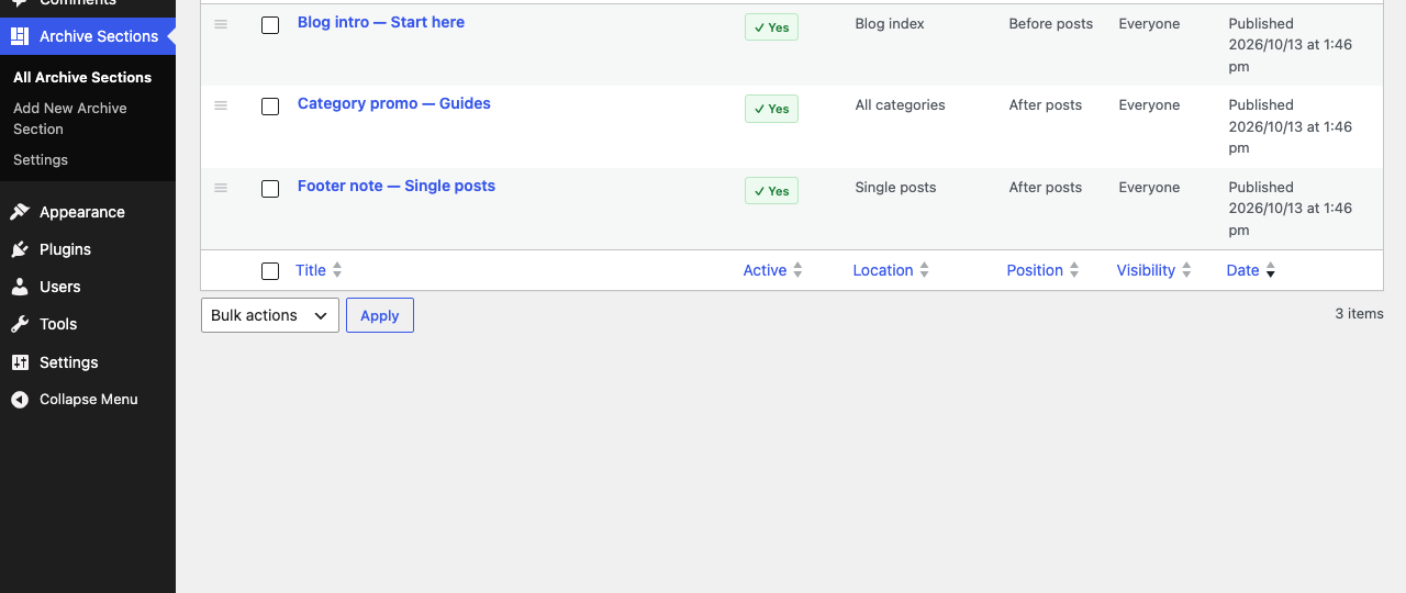 Every section at a glance — where each one appears, whether it sits before or after the posts, and who can see it. Drag the handle to reorder them.