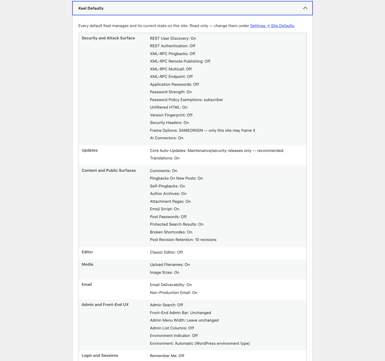Site Health → Info. Every default and its current state on one page, so you can see what Keel is doing to your site without opening the settings.