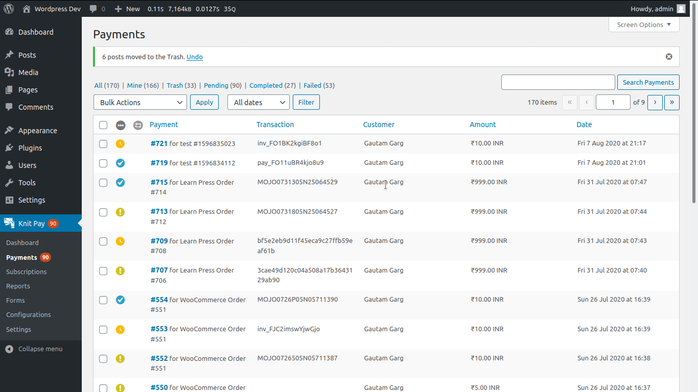 On Knit Pay >> Payments page, you can see payment status from all the payment gateways and all the plugins on one page.